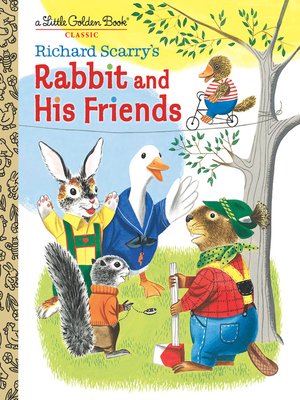 cover image of Richard Scarry's Rabbit and His Friends